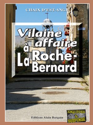 cover image of Vilaine affaire à La Roche-Bernard